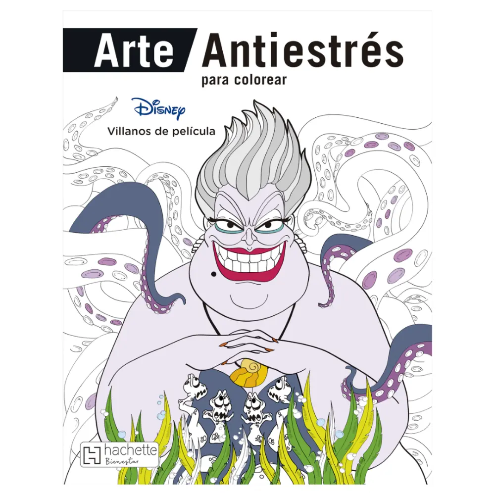 LIBRO ANTIESTRES HACHETTE P/COLOREAR DISNEY VILLANOS